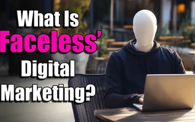 What Is Faceless Digital Marketing?